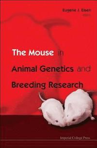 bokomslag Mouse In Animal Genetics And Breeding Research, The