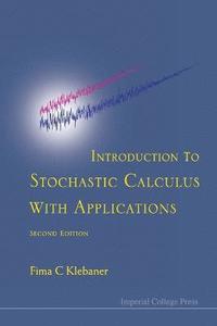 bokomslag Introduction To Stochastic Calculus With Applications