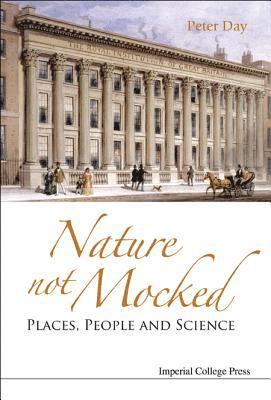 bokomslag Nature Not Mocked: Places, People And Science