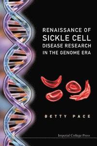 bokomslag Renaissance Of Sickle Cell Disease Research In The Genome Era
