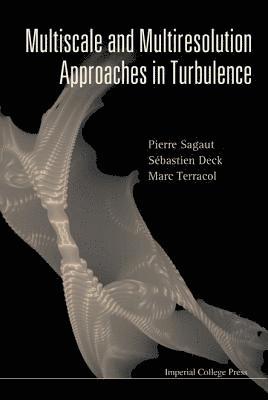 Multiscale And Multiresolution Approaches In Turbulence 1