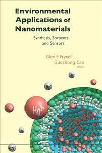 bokomslag Environmental Applications Of Nanomaterials: Synthesis, Sorbents And Sensors