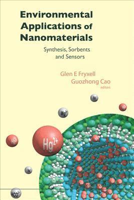 bokomslag Environmental Applications Of Nanomaterials: Synthesis, Sorbents And Sensors