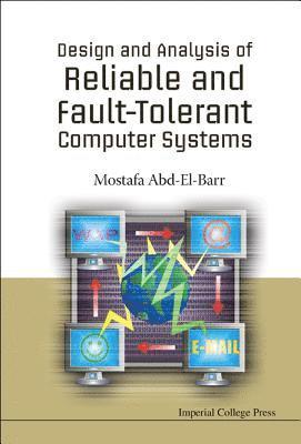 Design And Analysis Of Reliable And Fault-tolerant Computer Systems 1