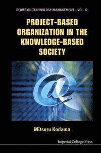 bokomslag Project-based Organization In The Knowledge-based Society