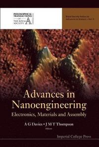 bokomslag Advances In Nanoengineering: Electronics, Materials And Assembly