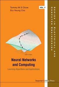 bokomslag Neural Networks And Computing: Learning Algorithms And Applications