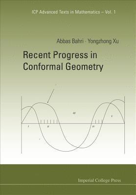 Recent Progress In Conformal Geometry 1