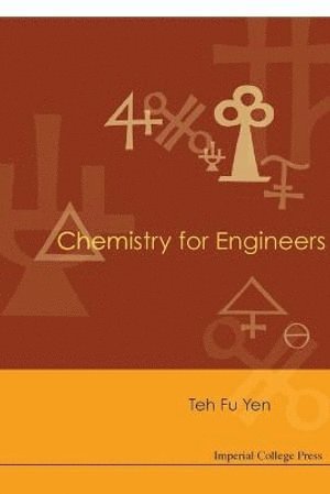 Teh Fu Yen, Usa) Yen, Teh Fu (Univ Of Southern California, YEN TEH FU, Yen Teh Fu - Chemistry For Engineers, Häftad