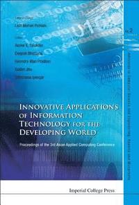 bokomslag Innovative Applications Of Information Technology For The Developing World - Proceedings Of The 3rd Asian Applied Computing Conference (Aacc 2005)