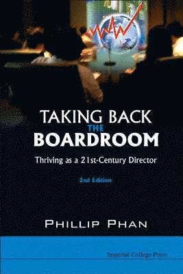 Taking Back The Boardroom: Thriving As A 21st-century Director (2nd Edition) 1