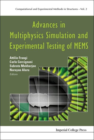AL ATTILIO FRANGI ET, Attilio Frangi, Carlo Cercignani, Subrata Mukherjee, Narayan Aluru - ADVANCES IN MULTIPHYSICS SIMULATION AND EXPERIMENTAL TESTING OF MEMS, Inbunden