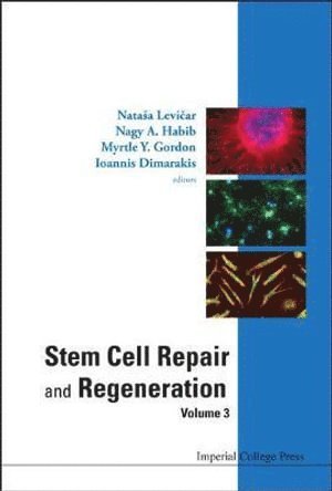 AL NATASA LEVICAR ET, Natasa Levicar, Nagy A Habib, Myrtle Y Gordon, Ioannis Dimarakis, Uk) Levicar, Natasa (Queen Mary, Univ Of London, Uk) Habib, Nagy A (Imperial College London, Uk) Gordon, Myrtle Y (Imperial College London, Uk) Dimarakis, Ioannis (Imperial College London, Nagy A. Habib - Stem Cell Repair And Regeneration - Volume 3, Inbunden