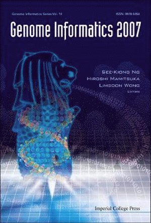 AL SEE-KIONG NG ET, Al See-Kiong Ng Et, Limsoon Wong, See-kiong Ng, Hiroshi Mamitsuka, S'pore) Wong, Limsoon (Nus, S'pore) Ng, See-kiong (A*star, Japan) Mamitsuka, Hiroshi (Kyoto Univ, See-Kiong Ng - Genome Informatics 2007: Genome Informatics Series Vol. 19 - Proceedings Of The 18th International Conference, Inbunden