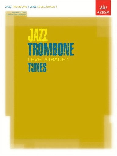 bokomslag Jazz Trombone Tunes, Level/Grade 1