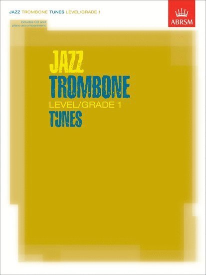 Jazz Trombone Tunes, Level/Grade 1 1