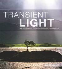bokomslag Transient Light: A Photographic Guide to Capturing the Medium