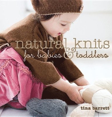 NATURAL KNITS FOR BABIES & TOD