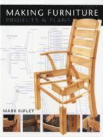 bokomslag Making Furniture: Projects & Plans