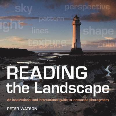 Peter Watson, Peter Watson - Reading the Landscape, Inbunden