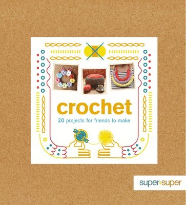 Claire Culley, Amy Phipps - CROCHET, Häftad