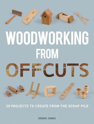 Woodworking from Offcuts 1