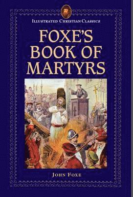 Foxe's Book of Martyrs