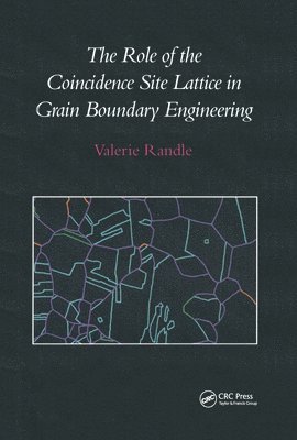 The Role of the Coincidence Site Lattice in Grain Boundary Engineering 1