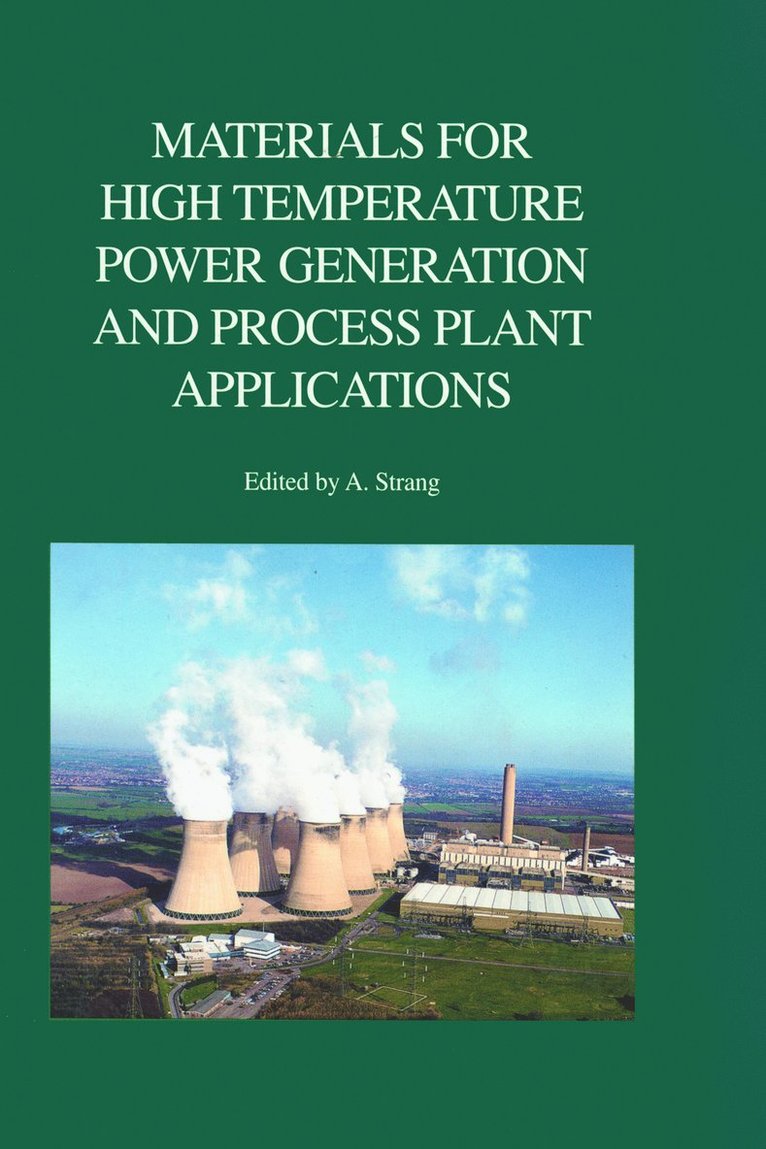 Andrew Strang - Materials for High Temperature Power Generation and Process Plant Applications, Inbunden