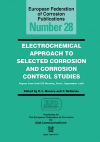 bokomslag Electrochemical Approach to Selected Corrosion and Corrosion Control Studies (EFC 28)