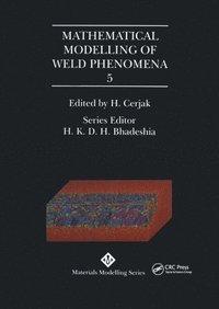 bokomslag Mathematical Modelling of Weld Phenomena: No. 5