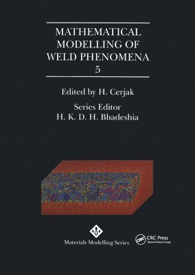 Mathematical Modelling of Weld Phenomena: No. 5 1