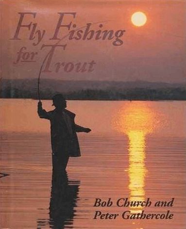 Bob Church, Peter Gathercole - Fly Fishing for Trout, Häftad