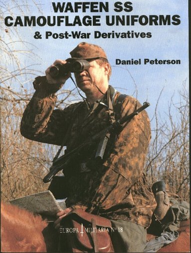 Daniel Peterson - EM18 Waffen - SS Camouflage Uniforms, Häftad