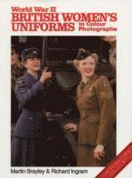 bokomslag World War II British Women's Uniforms in Colour Photographs
