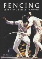 bokomslag Fencing: Essential Skills Training