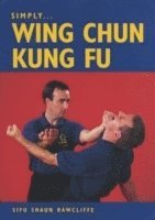 bokomslag Simply Wing Chun Kung Fu