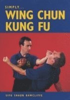 Simply Wing Chun Kung Fu 1