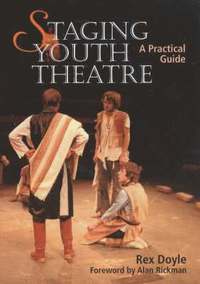 bokomslag Staging Youth Theatre: a Practical Guide