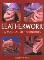 bokomslag Leatherwork - A Manual of Techniques