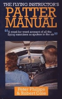 bokomslag Flying Instructors Patter Manual
