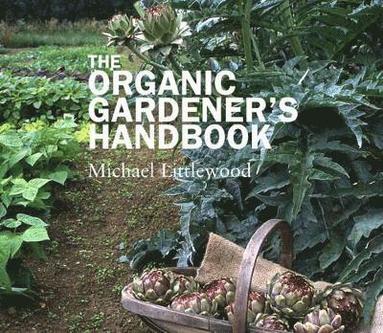 bokomslag The Organic Gardeners Handbook