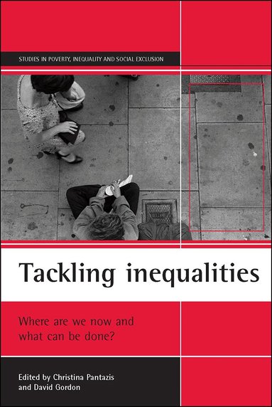 Christina Pantazis, David Gordon - Tackling inequalities, Häftad