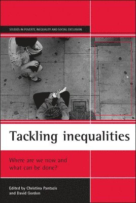 Christina Pantazis, David Gordon, University of Bristol) Pantazis, Christina (Centre for the Study of Poverty and Social Justice,, University of Bristol) Gordon, David (Townsend Centre for International Poverty Research, School for Policy Studies - Tackling inequalities, Häftad