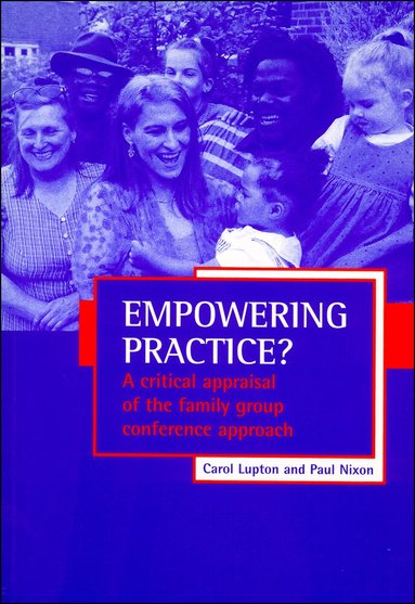 Carol Lupton, Paul Nixon - Empowering practice?, Häftad