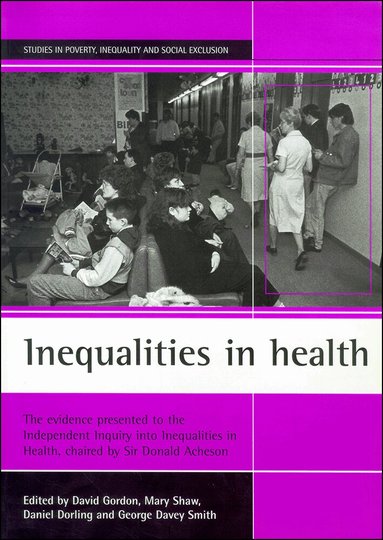 David Gordon, Mary Shaw, Daniel Dorling, George Davey Smith - Inequalities in health, Häftad