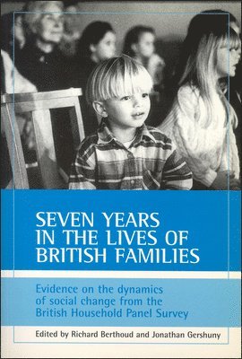 Seven years in the lives of British families 1