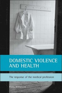 bokomslag Domestic violence and health