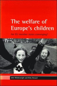 bokomslag The welfare of Europe's children