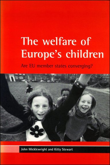 John Micklewright, Kitty Stewart - welfare of Europe's children, Häftad